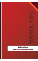Substation Electrician Supervisor Work Log