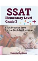 SSAT Elementary Level Grade 3: 3 Full Practice Tests