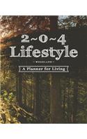 2 * 0 * 4 Lifestyle: Woodland: A Planner for Living