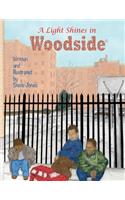 Light Shines in Woodside