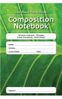 Leaf Macro Theme Ruled Composition Notebook: 152.4mm x 228.6mm - 153 pages 6.4mm line spacing - 32mm margin. A must have for all students serious about education