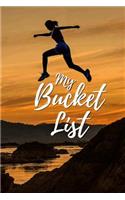 My Bucket List: A Journal for Turning Dreams Into Reality