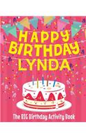 Happy Birthday Lynda - The Big Birthday Activity Book