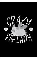 Crazy Pig Lady