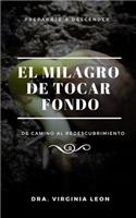 El Milagro de Tocar Fondo