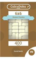 Calcudoku Puzzles - 400 Master Puzzles 6x6 Vol.8