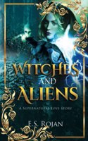 Witches and Aliens