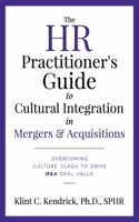 The HR Practitioner's Guide to Cultural Integration in Mergers & Acquisitions