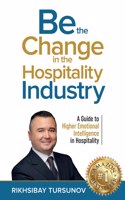 Be the Change in the Hospitality Industry