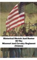 Historical Sketch and Roster of the Missouri 2nd Cavalry Regiment (Union)