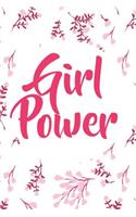 Girl Power: Blank Lined Notebook Journal Diary Composition Notepad 120 Pages 6x9