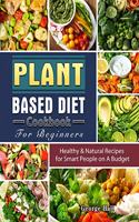 Plant Based Diet Cookbook For Beginners