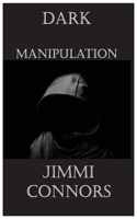 Dark Manipulation