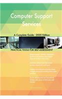 Computer Support Services A Complete Guide - 2020 Edition