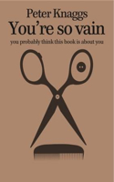 You're So Vain: You Probably Think This Book is About You