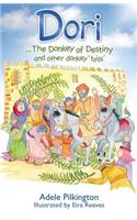 Dori... the Donkey of Destiny and Other Donkey 'Tails'