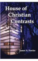 House of Christian Contrasts