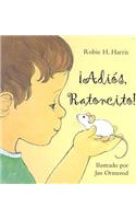 Adios, Ratoncito