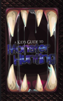 Kid's Guide to Monster Hunting