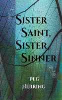 Sister Saint, Sister Sinner