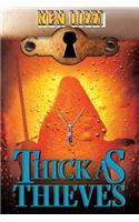 Thick as Thieves