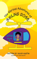 The Glorious Adventures of Smiling Rose Letter I