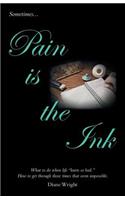 Pain Is the Ink