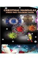 EXCLUSIVE CHRISTMAS MANDALAS CREATIVE STRESS FREE COLORING BOOK - Hand Drawn Detailed Images and Mandalas for Adults and Children of everything Christmas from Santa Claus, Christmas Decorations, Snowmen, Christmas Dinner, Toys, Christmas Gifts,: Presents,