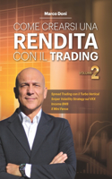 Come crearsi una rendita con il trading Vol.2