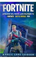 Fortnite: Advanced Tips, Tricks and Strategies to Fortnite Battle Royale Ps4