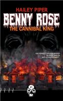 Benny Rose, the Cannibal King