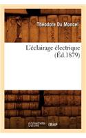 L'Éclairage Électrique (Éd.1879)