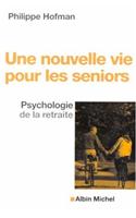Une Nouvelle Vie Pour Les Seniors