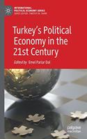 Turkey's Political Economy in the 21st Century