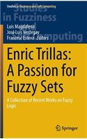 Enric Trillas: A Passion for Fuzzy Sets