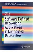 Software Defined Networking Applications in Distributed Datacenters