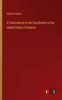 Concordance to the Constitution of the United States of America