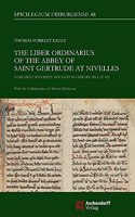 Liber Ordinarius of the Abbey of St. Gertrude at Nivelles