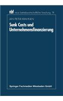 Sunk Costs Und Unternehmensfinanzierung