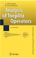 Analysis of Toeplitz Operators