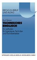 Technisches Englisch: Ein Leitfaden für Ingenieure, Techniker und Fachübersetzer. Mit Beispielen und Übungen aus dem Maschinen- und Apparatebau(VDI-Buch)