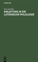 Einleitung in Die Lateinische Philologie