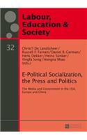 E-Political Socialization, the Press and Politics