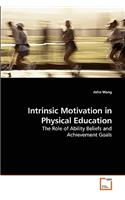 Intrinsic Motivation in Physical Education