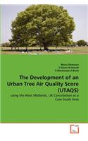 Development of an Urban Tree Air Quality Score (UTAQS)