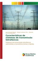 Características de sistemas de transmissão tetrafásicos