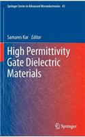 High Permittivity Gate Dielectric Materials