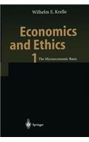 Economics and Ethics 1: The Microeconomic Basis