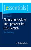 Akquisitionszyklen Und -Prozesse Im B2b-Bereich