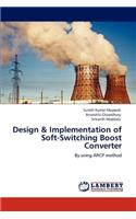 Design & Implementation of Soft-Switching Boost Converter